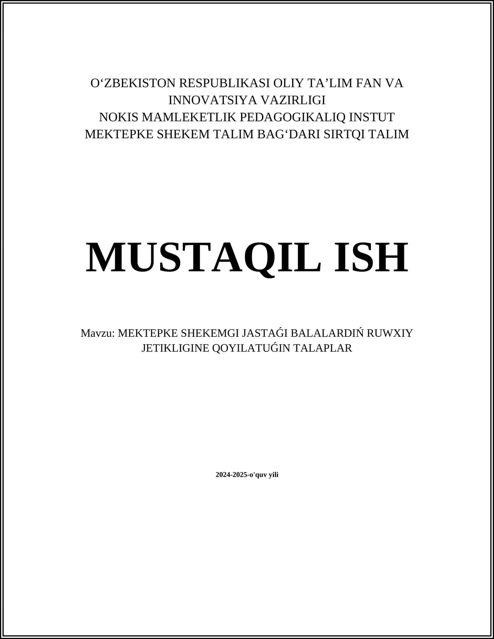 MEKTEPKE SHEKEMGI JASTAǴI BALALARDIŃ RUWXIY JETIKLIGINE QOYILATUǴIN TALAPLAR