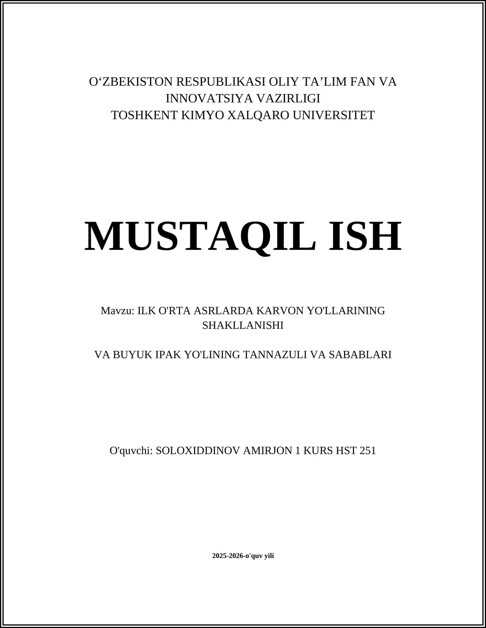 ILK O'RTA ASRLARDA KARVON YO'LLARINING SHAKLLANISHI VA BUYUK IPAK YO'LINING TANNAZULI VA SABABLARI