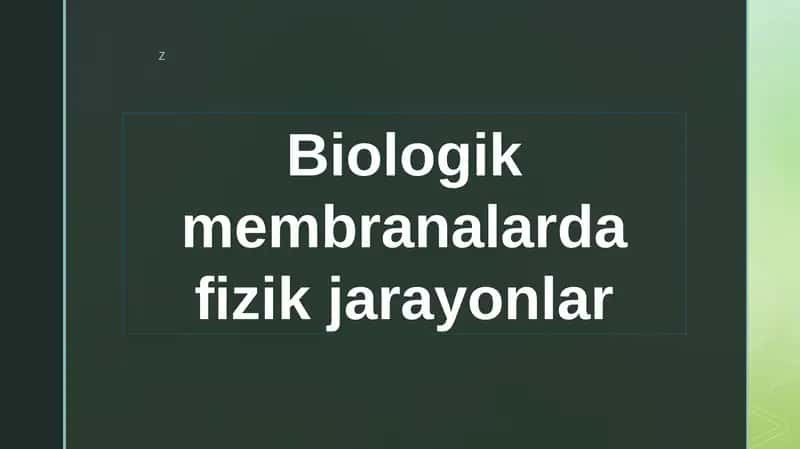Biologik membranalarda fizik jarayonlar