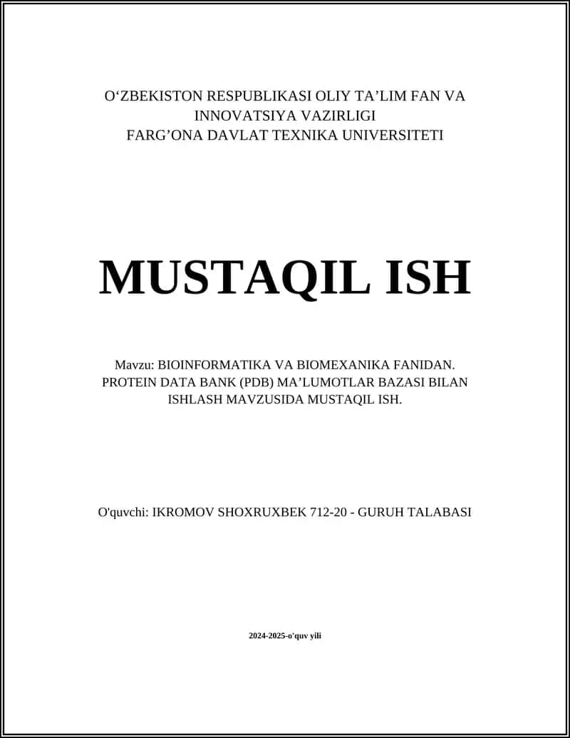 BIOINFORMATIKA VA BIOMEXANIKA FANIDAN MUSTAQIL ISH
