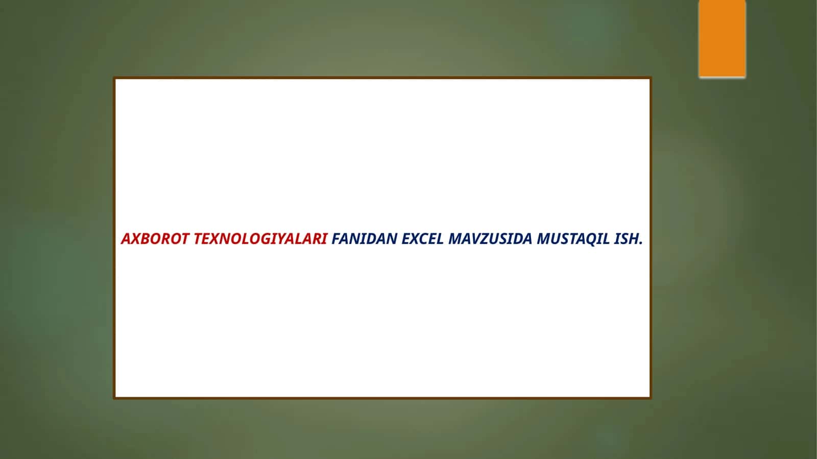 Excel haqida umumiy tushuncha
