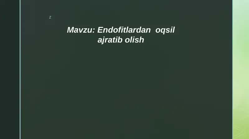 Endofitlardan oqsil ajratib olish