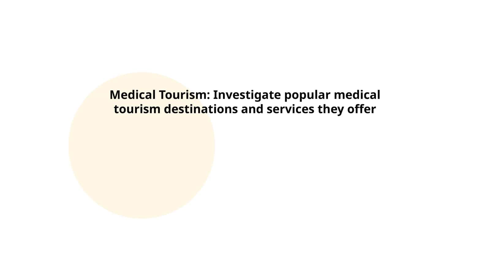 Investigate popular medical tourism destinations and services they offer.