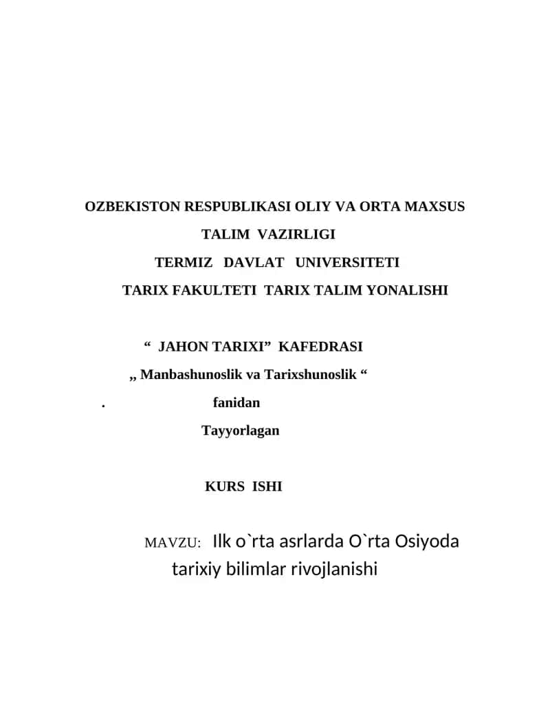 Ilk o`rta asrlarda O`rta Osiyoda tarixiy bilimlar rivojlanishi