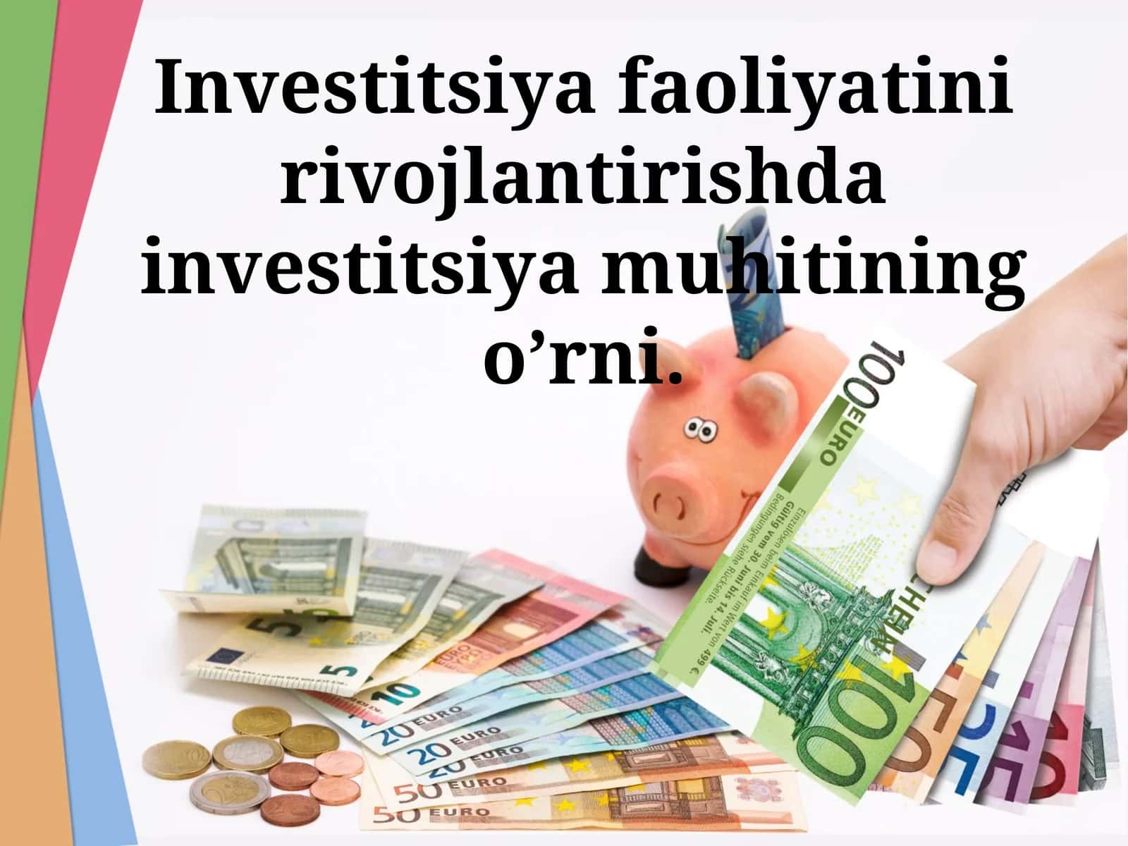Investitsiya faoliyatini rivojlantirishda investitsiya muhitining o’rni