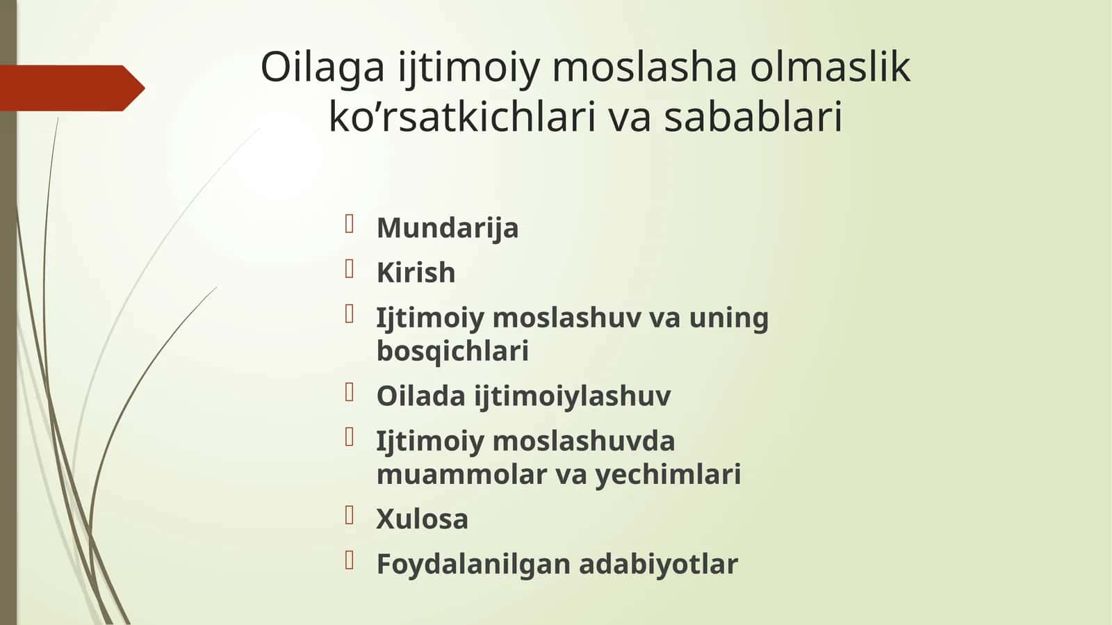 Oilaga ijtimoiy moslasha olmaslik ko’rsatkichlari va sabablari