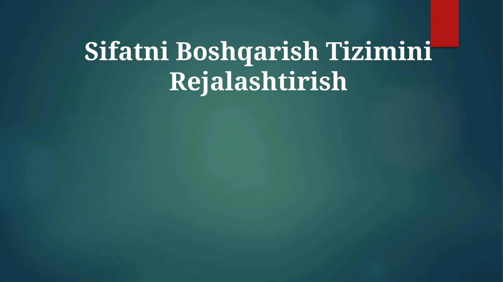 Sifatni Boshqarish Tizimini Rejalashtirish