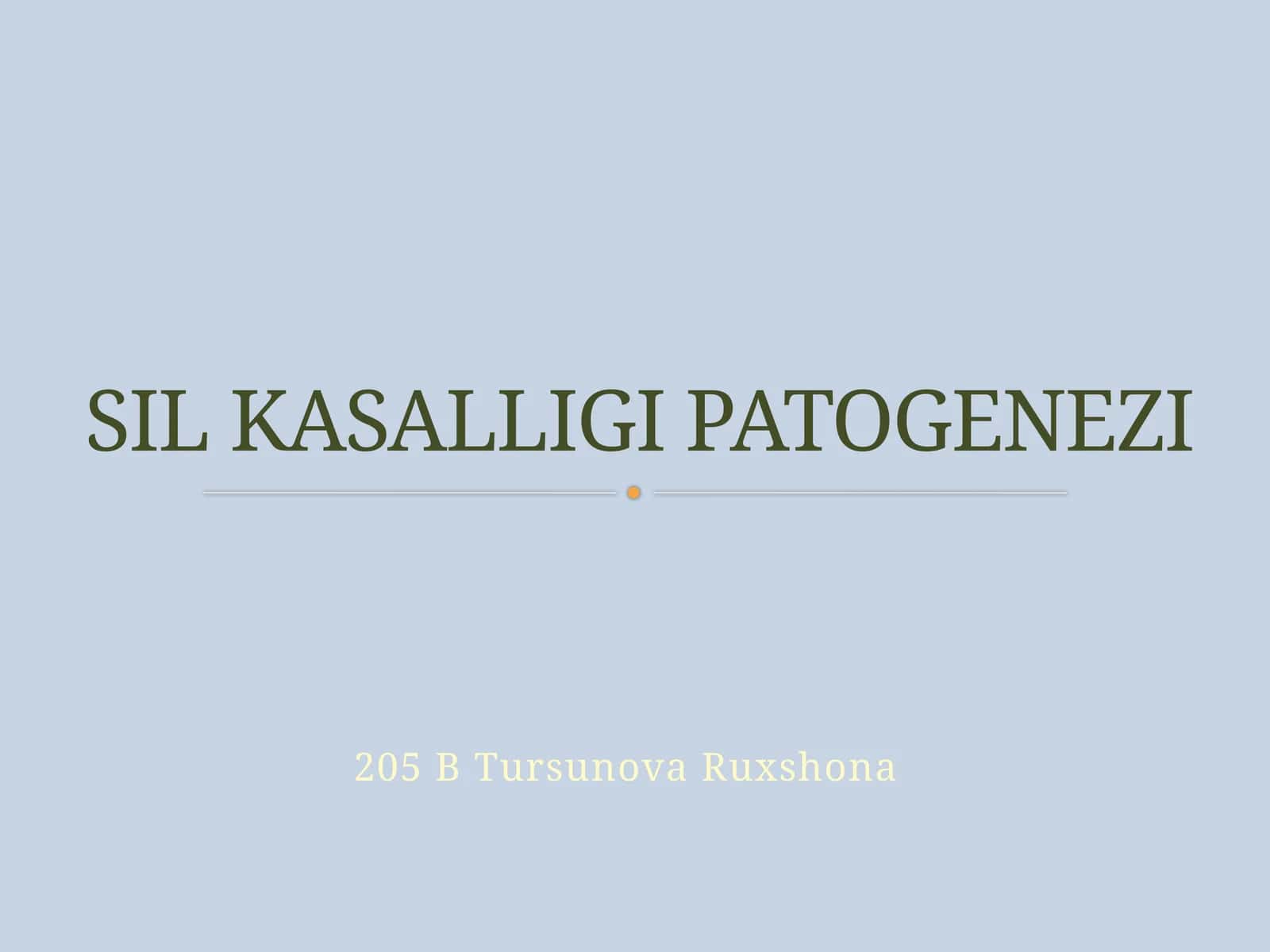 SIL KASALLIGI PATOGENEZI