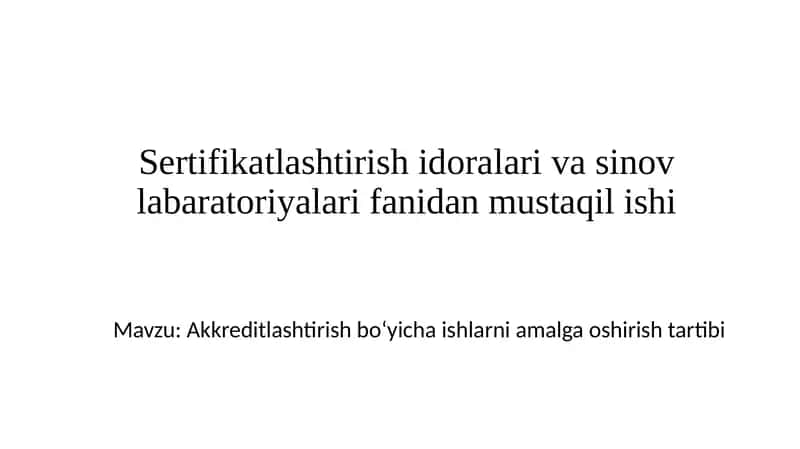 Akkreditlashtirish boʻyicha ishlarni amalga oshirish tartibi
