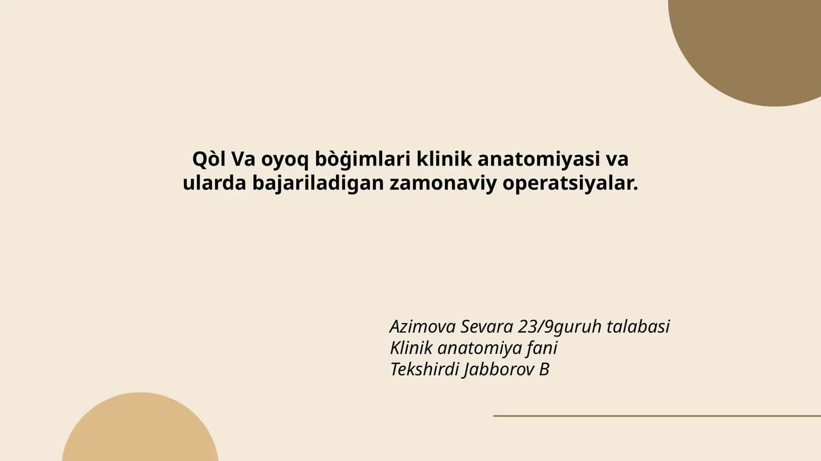 Oyoq va Qòl bo'g'ining anatomiyasi va operatsiyalar