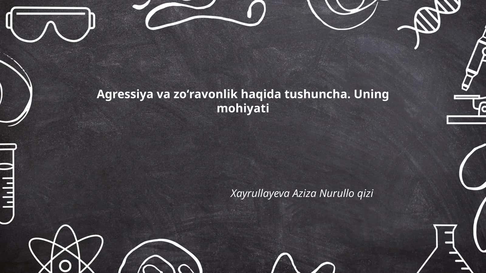 Agressiya va zoʻravonlik haqida tushuncha
