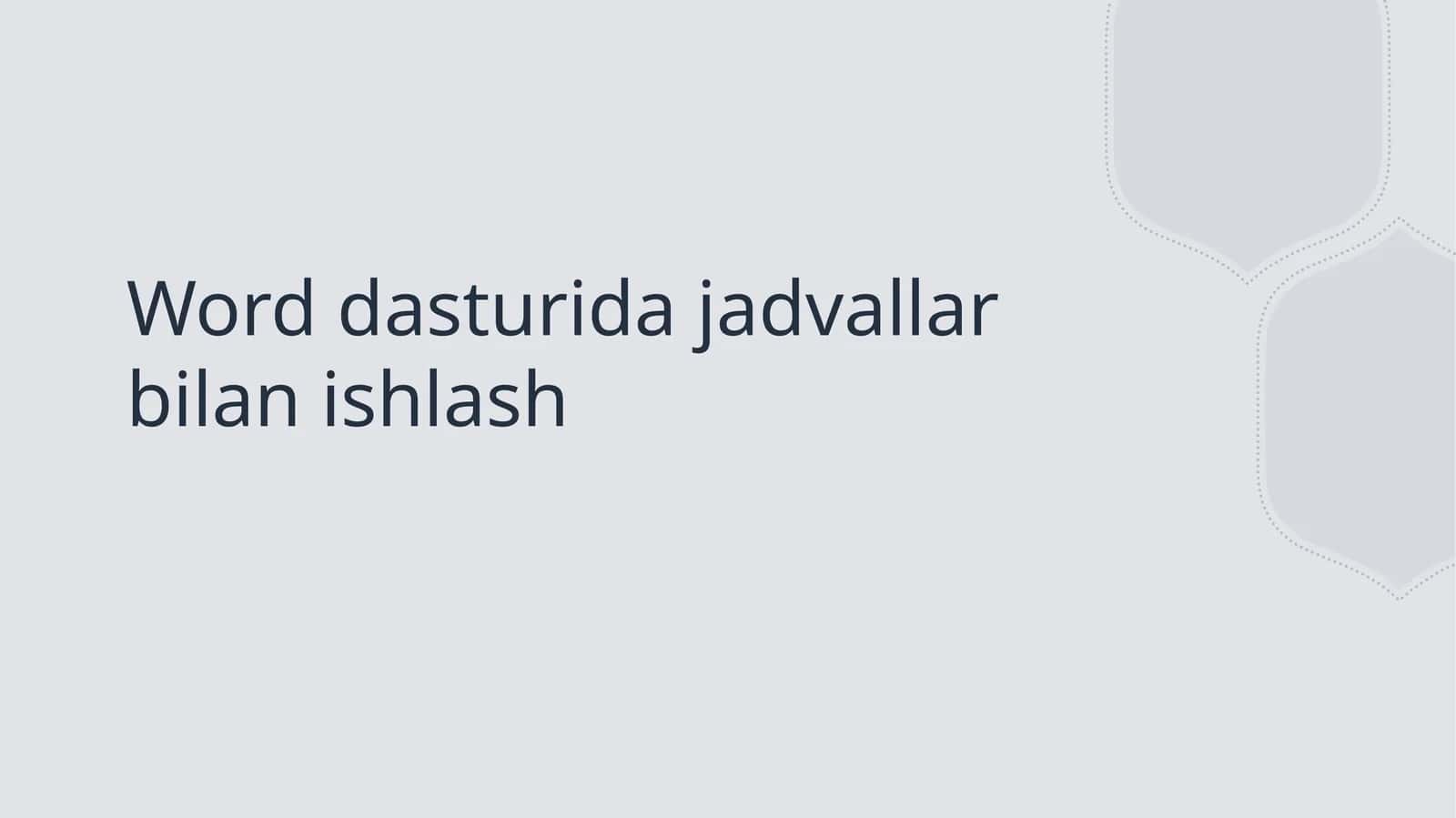 Word dasturida jadvallar bilan ishlash