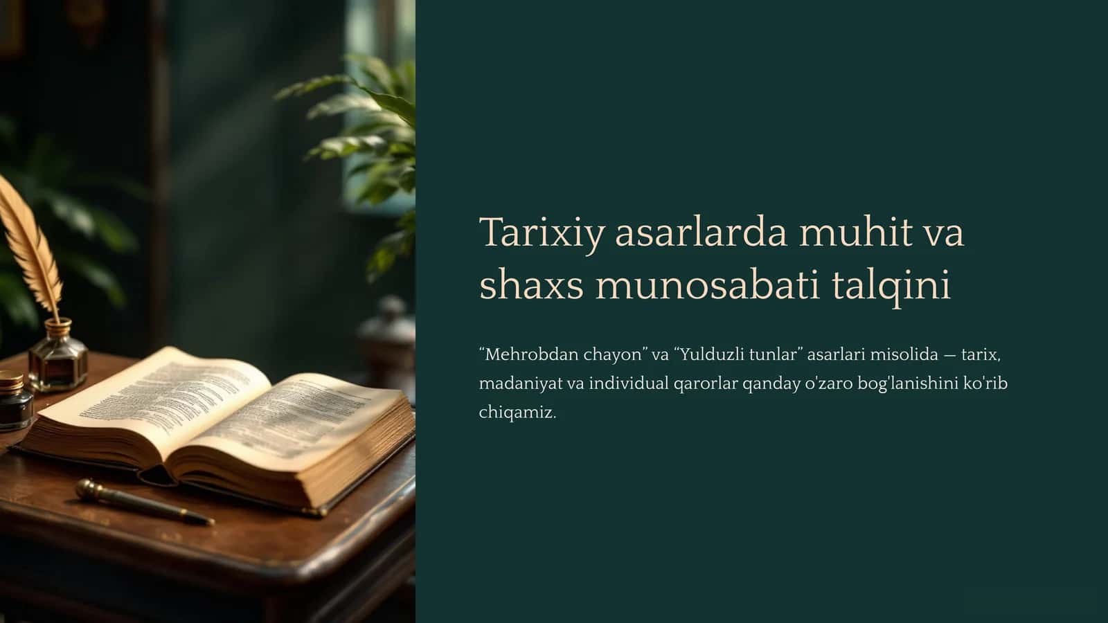 Tarixiy asarlarda muhit va shaxs munosabati talqini