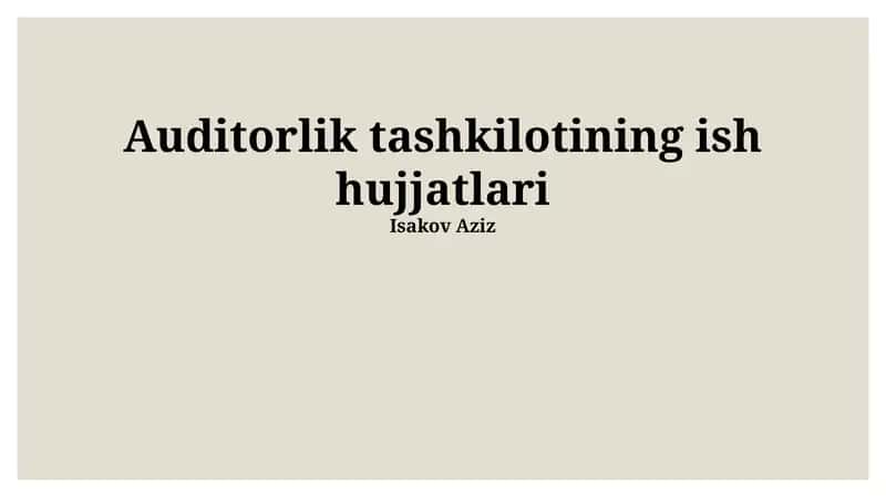 Auditorlik tashkilotining ish hujjatlari