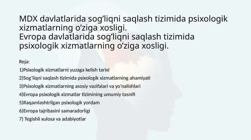 MDX davlatlarida sog’liqni saqlash tizimida psixologik xizmatlarning o’ziga xosligi.Evropa davlatlarida sog’liqni saqlash tizimida psixologik xizmatlarning o’ziga xosligi