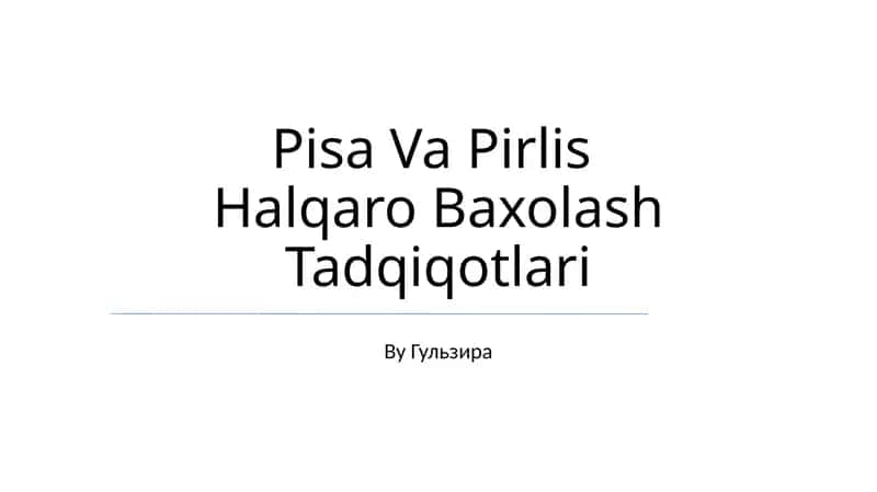 Pisa Va Pirlis Halqaro Baxolash Tadqiqotlari