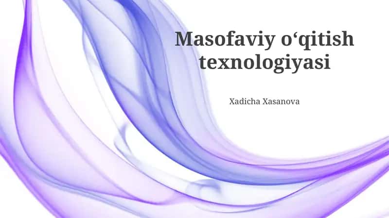 Masofaviy oʻqitish texnologiyasi