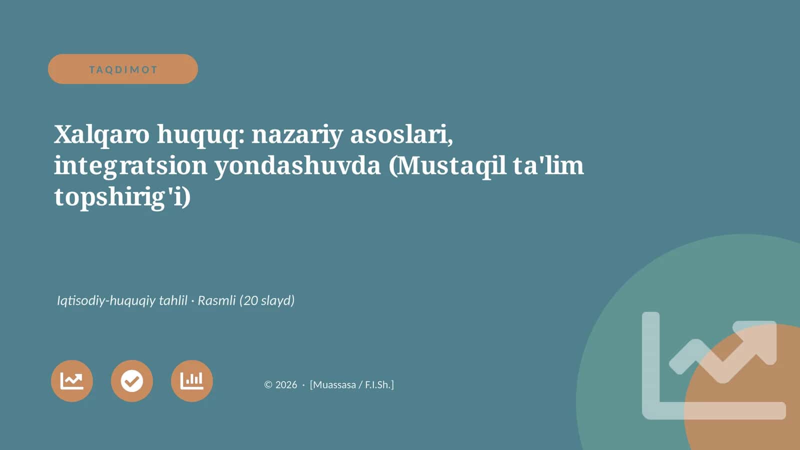 Xalqaro huquq: nazariy asoslari, integratsion yondashuvda (Mustaqil ta'lim topshirig'i)