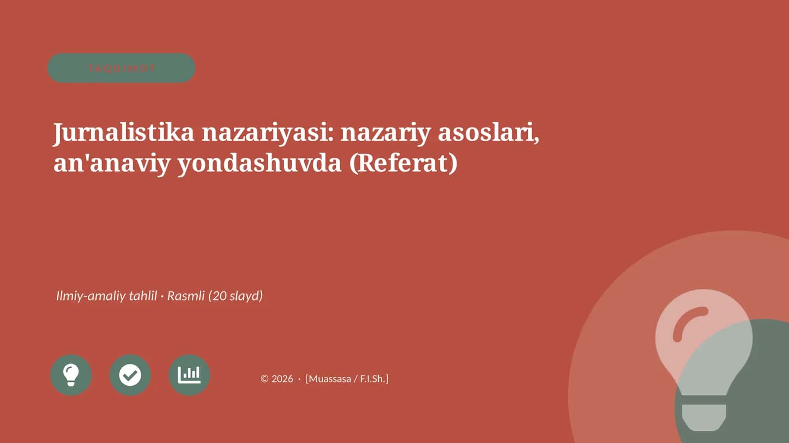 Jurnalistika nazariyasi: nazariy asoslari, an'anaviy yondashuvda (Referat)