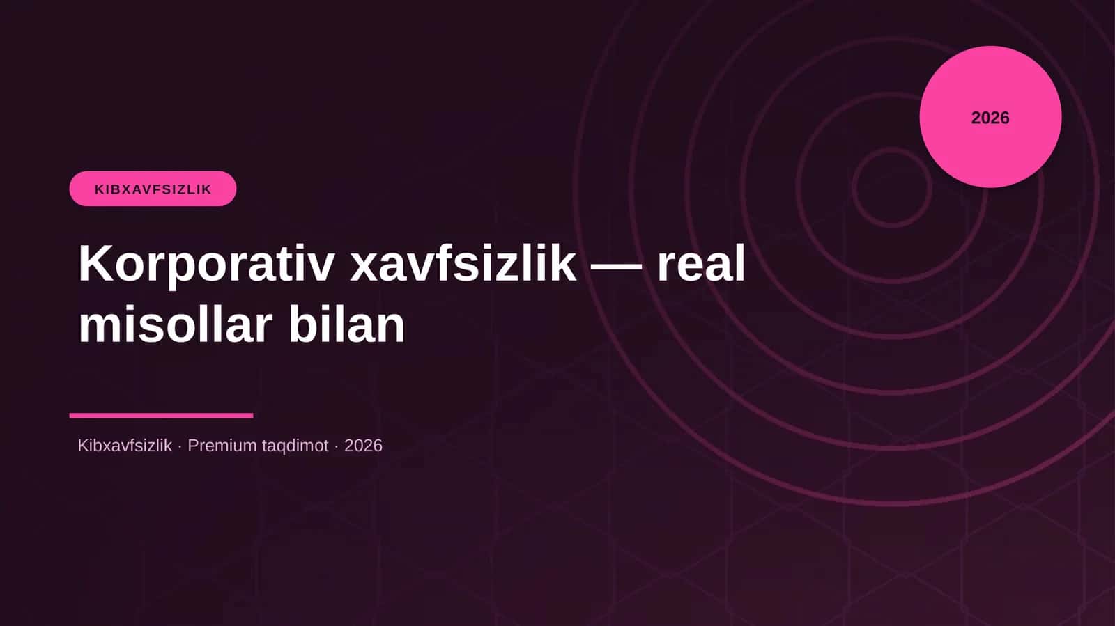 Korporativ xavfsizlik — real misollar bilan