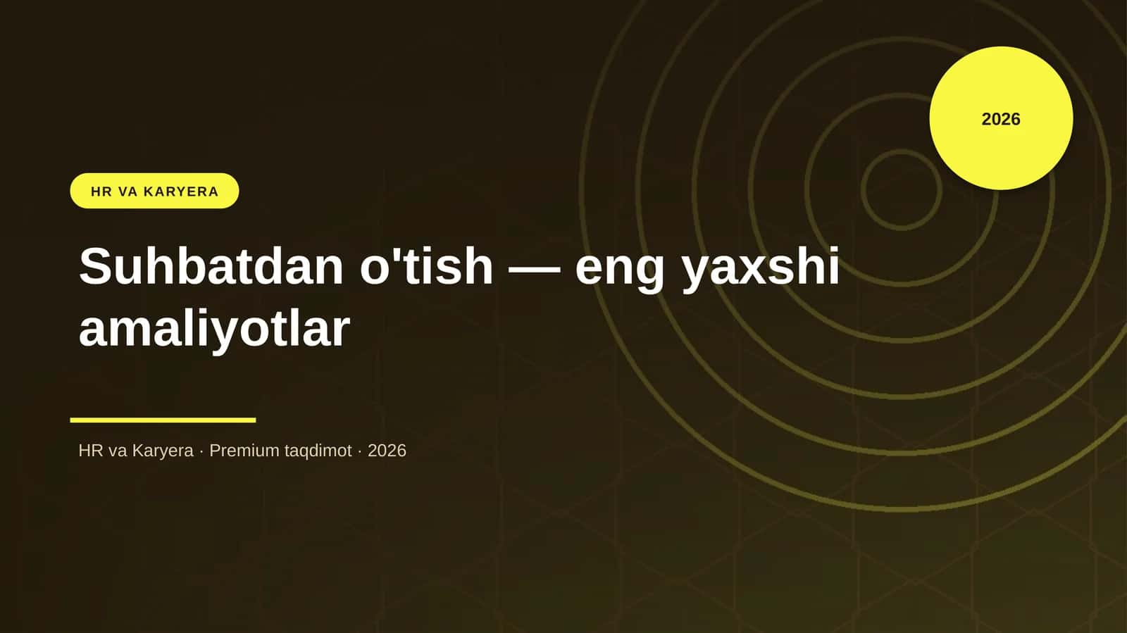 Suhbatdan o'tish — eng yaxshi amaliyotlar