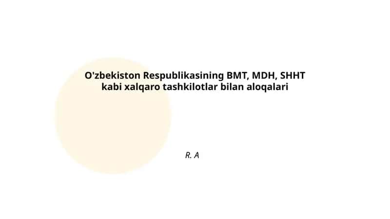 O'zbekistonning BMT bilan diplomatik va siyosiy hamkorligi