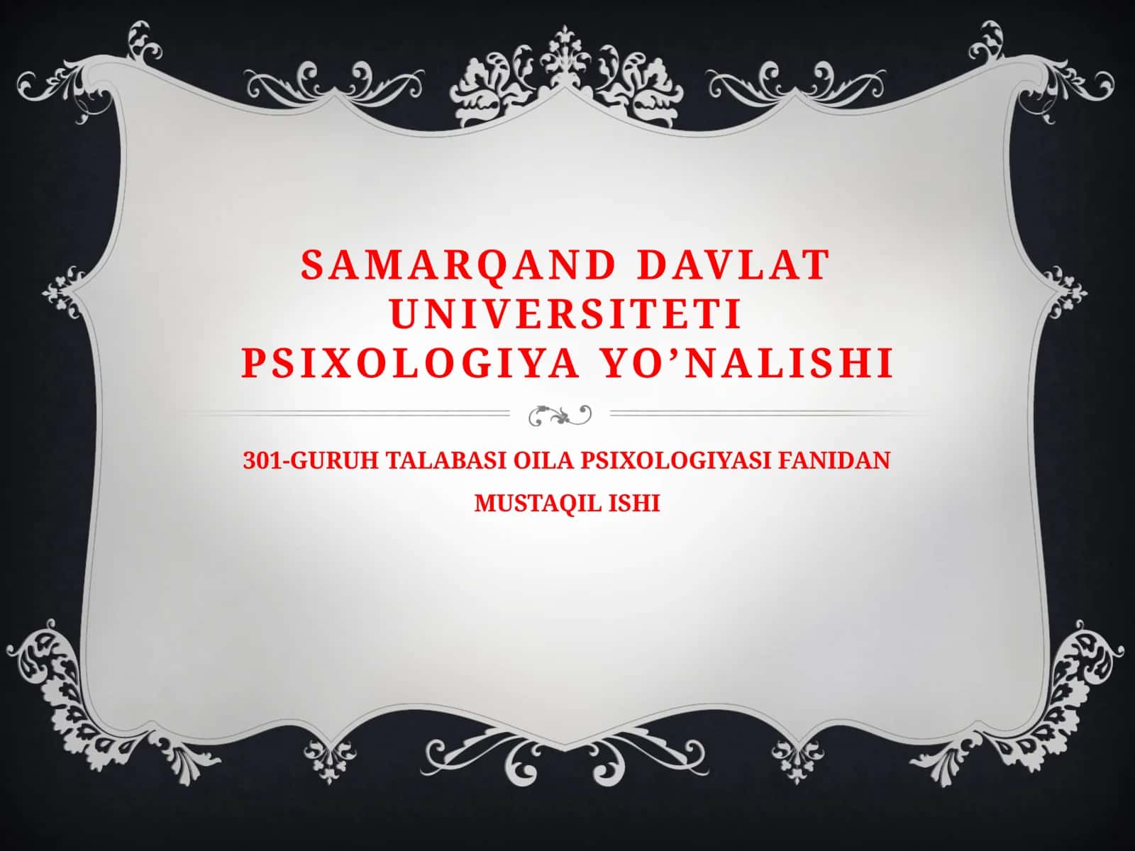оилапсихологияси фанидан мустақил иши