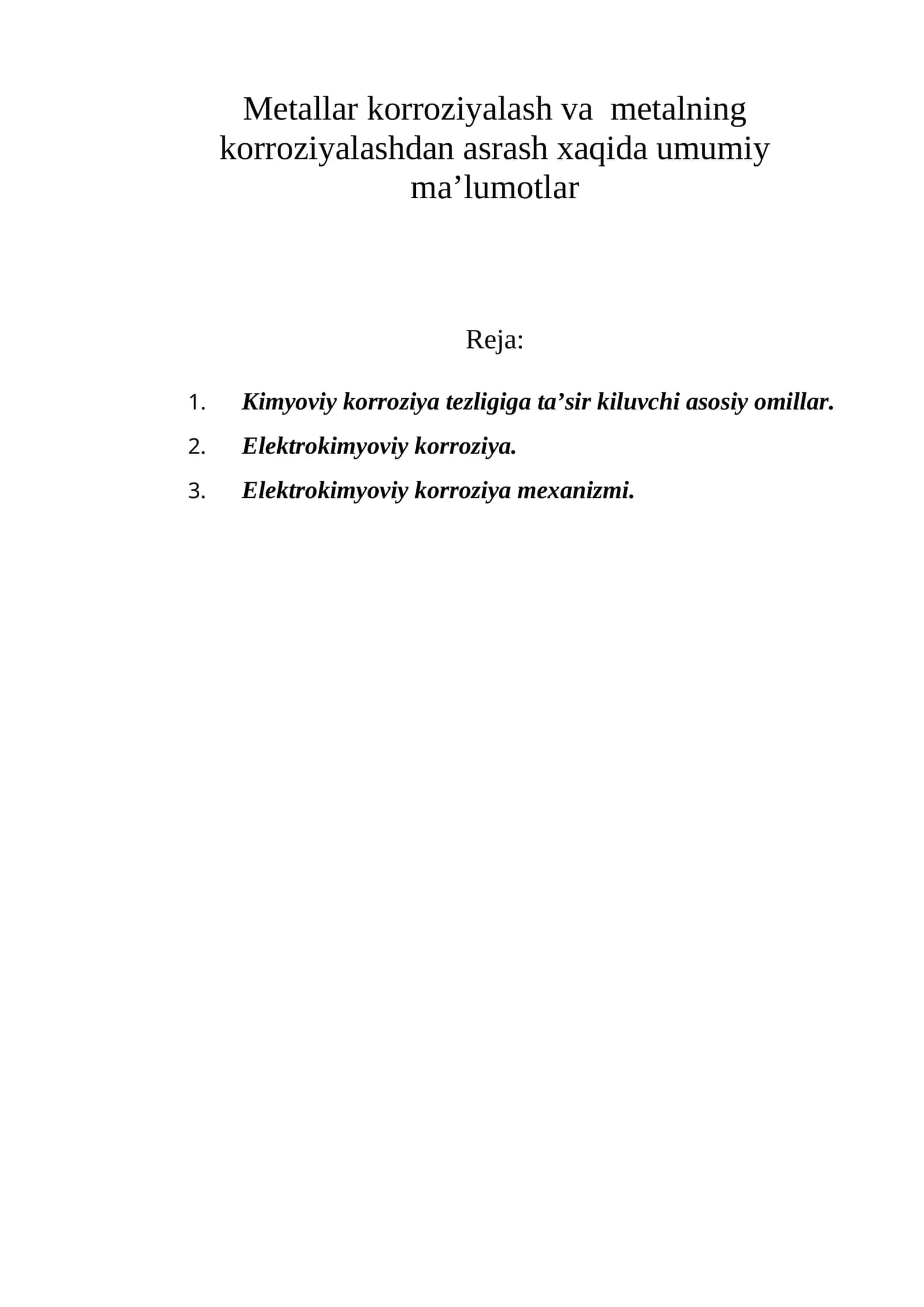 Metallar korroziyalash va metalning korroziyalashdan asrash xaqida umumiy ma’lumotlar