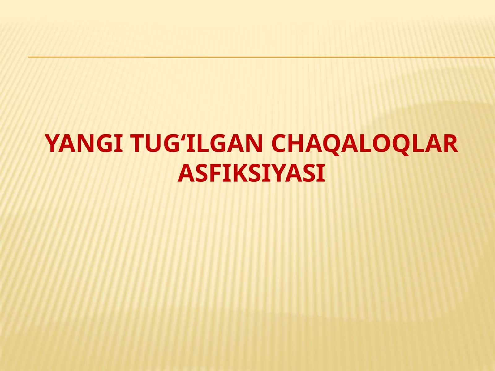 Yangi tug‘ilgan chaqaloqlar asfiksiyasi