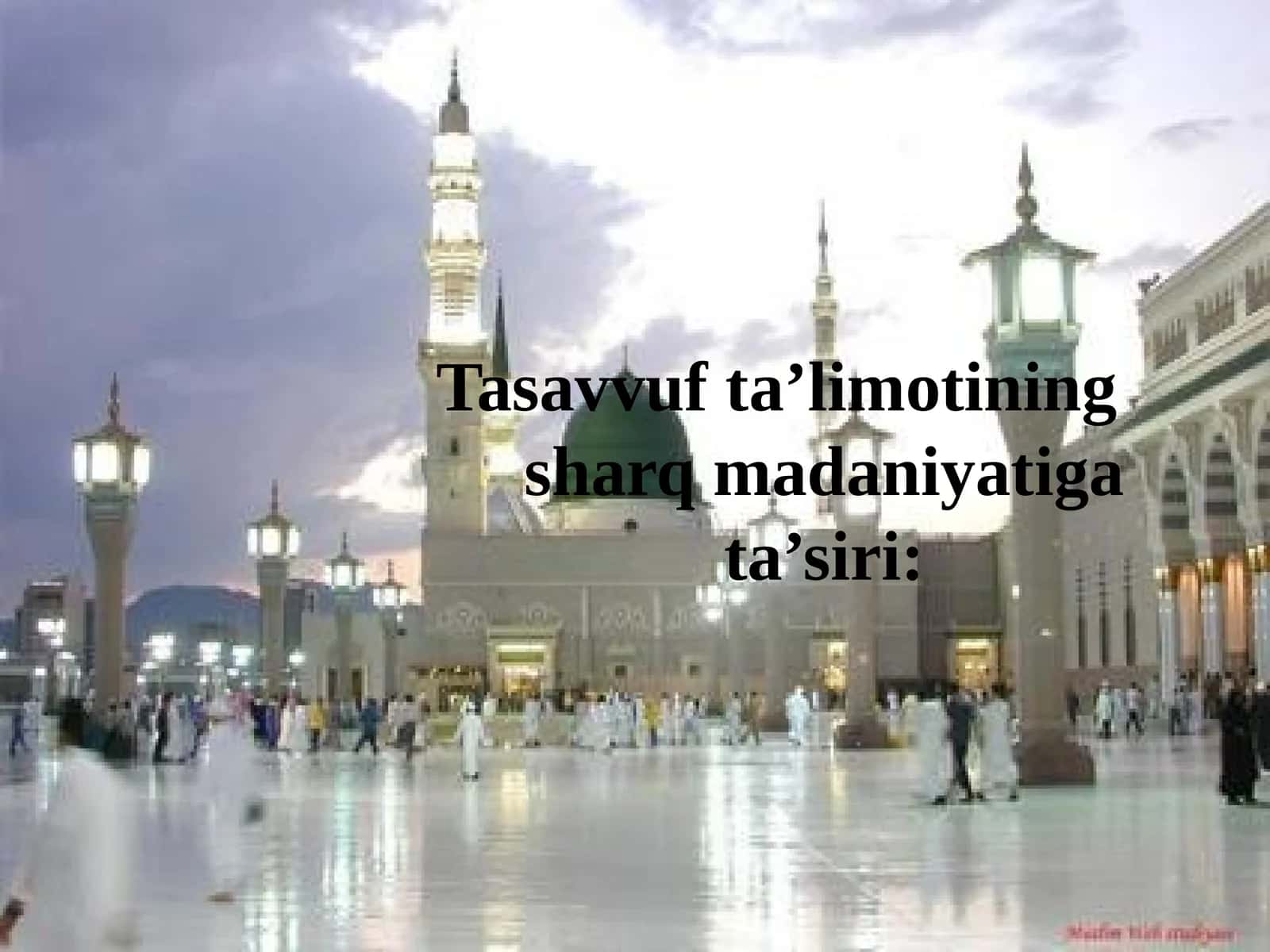 Tasavvuf ta’limotining sharq madaniyatiga ta’siri