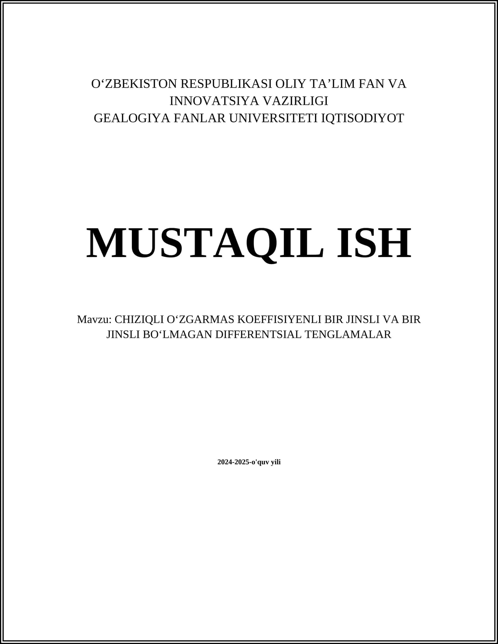 CHIZIQLI OʻZGARMAS KOEFFISIYENLI BIR JINSLI VA BIR JINSLI BOʻLMAGAN DIFFERENTSIAL TENGLAMALAR