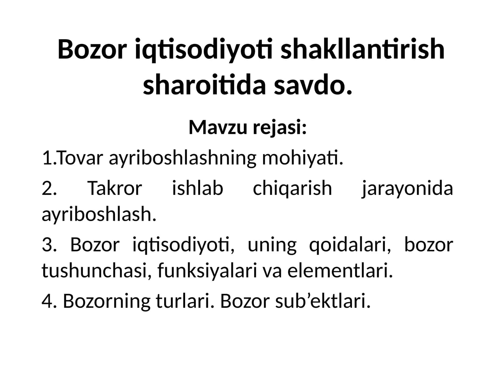 Bozor iqtisodiyoti shakllantirish sharoitida savdo