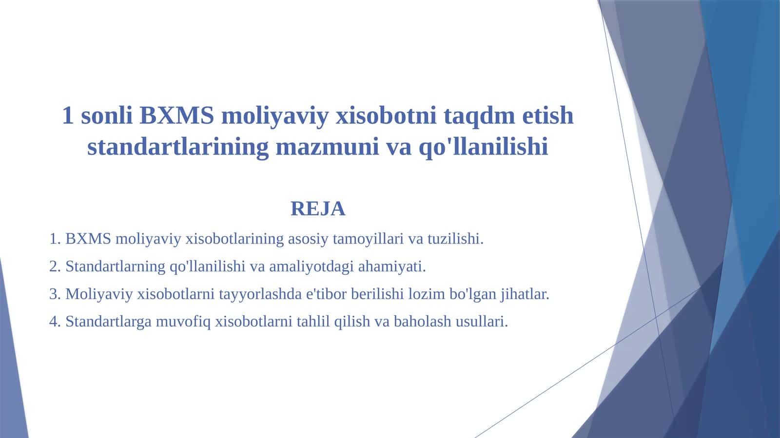 1 sonli BXMS moliyaviy xisobotni taqdm etish standartlarining mazmuni va qo'llanilishi