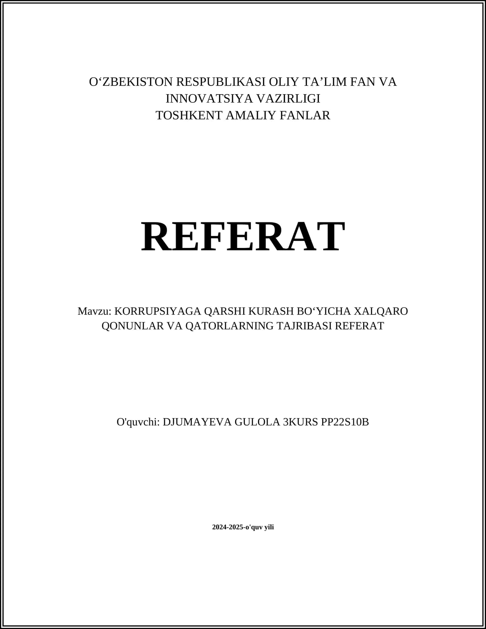 KORRUPSIYAGA QARSHI KURASH BOʻYICHA XALQARO QONUNLAR VA QATORLARNING TAJRIBASI REFERAT