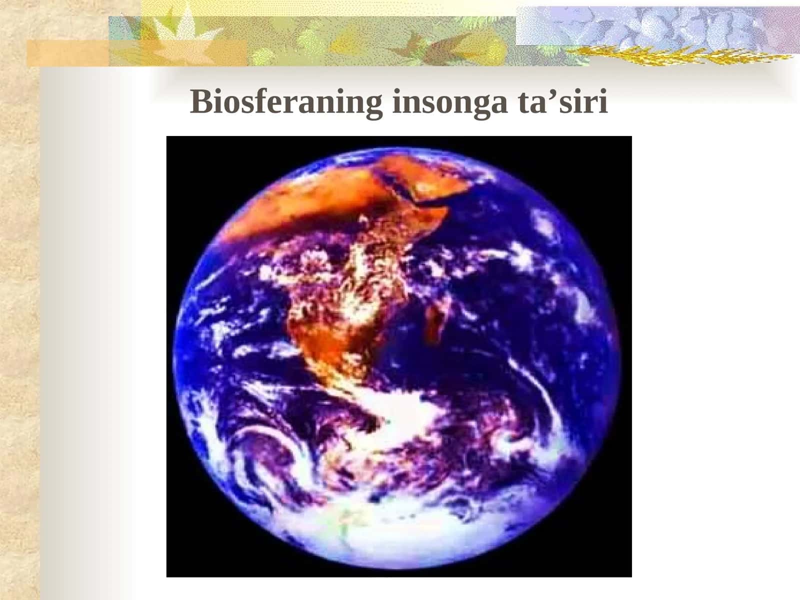 Biosferaning insonga ta’siri