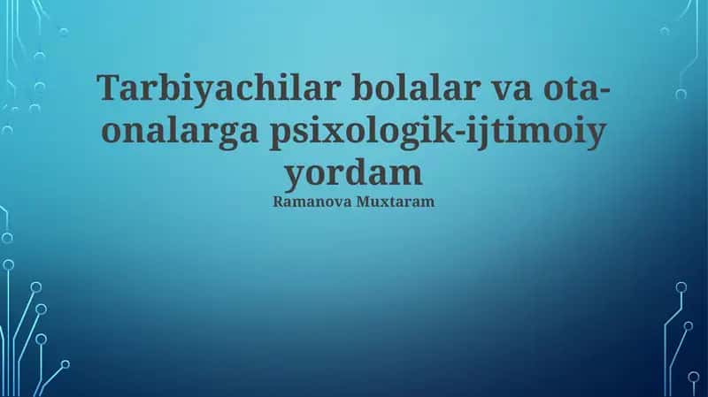 Bolalar va Ota-onalarga Psixososial Yordam Ko'rsatishning Ahamiyati