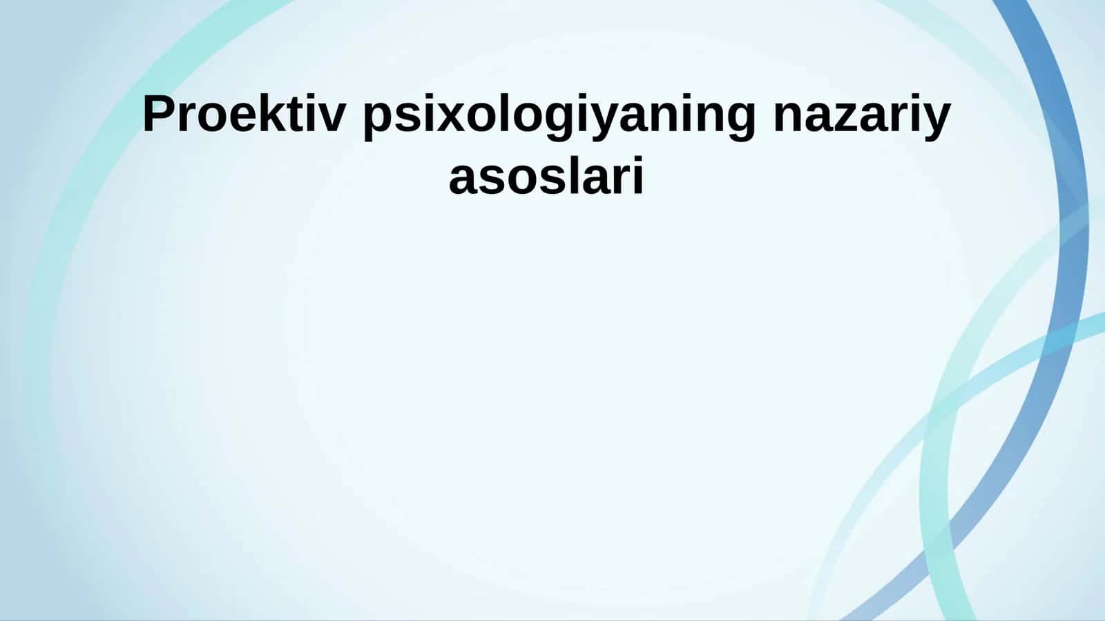 Proektiv psixologiyaning nazariy asoslari