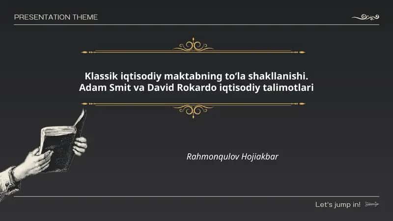 Klassik iqtisodiy maktabning toʻla shakllanishi. Adam Smit va David Rokardo iqtisodiy talimotlari