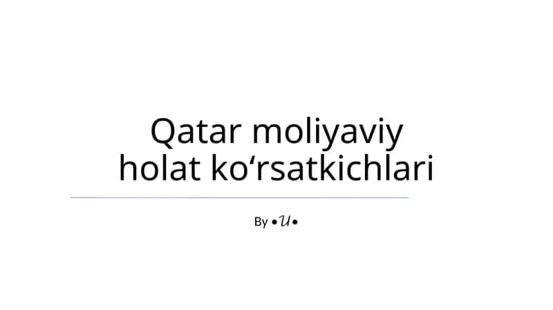 Qatar moliyaviy holat koʻrsatkichlari