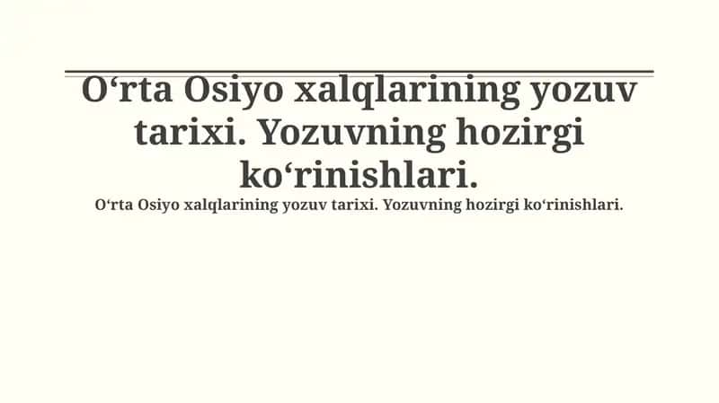 Markaziy Osiyo xalqlarining yozuv tarixi va rivojlanishi