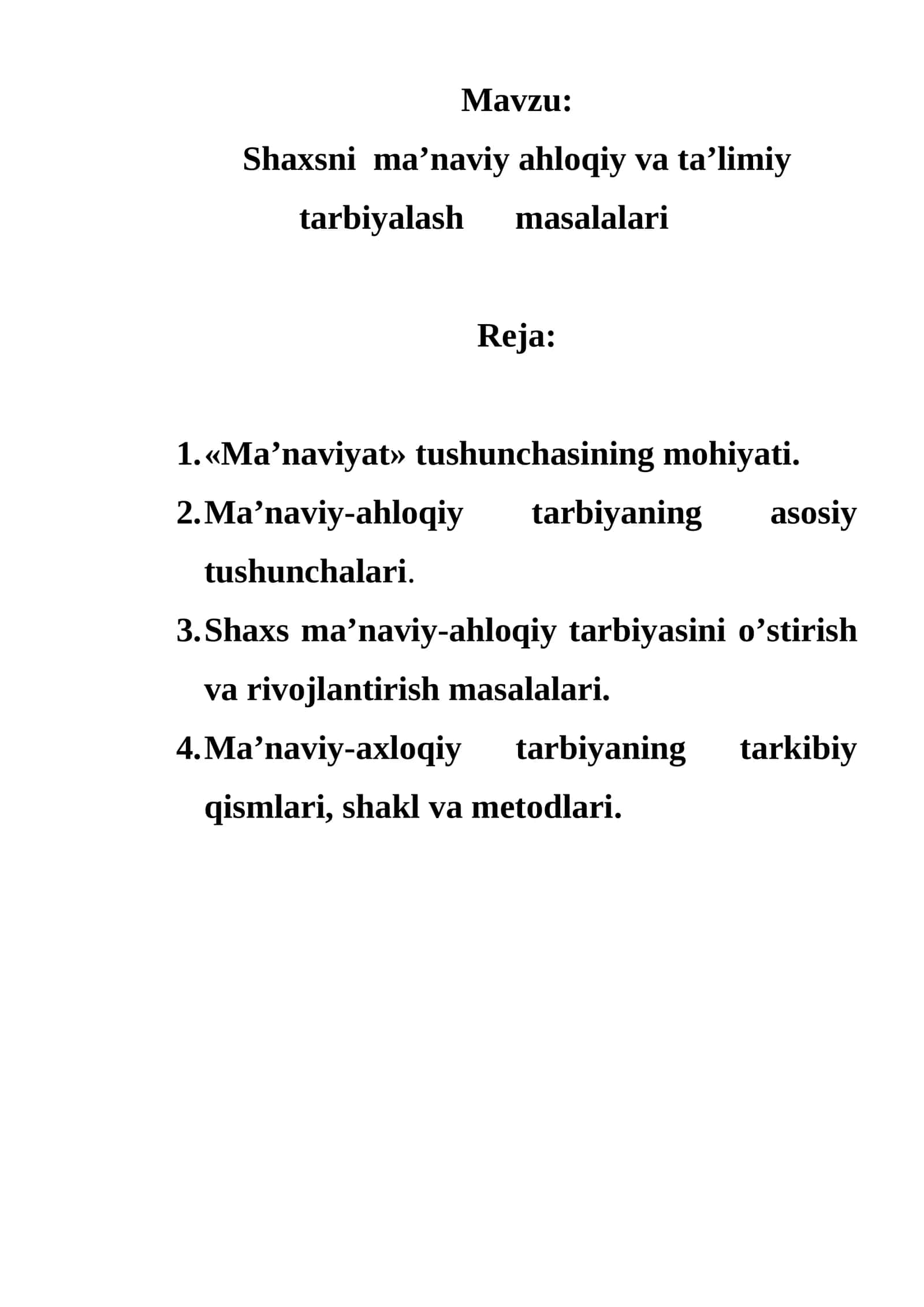 Shaxsni ma’naviy ahloqiy va ta’limiy tarbiyalash masalalari