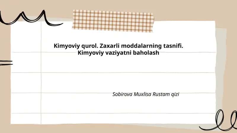 Kimyoviy qurol. Zaxarli moddalarning tasnifi. Kimyoviy vaziyatni baholash