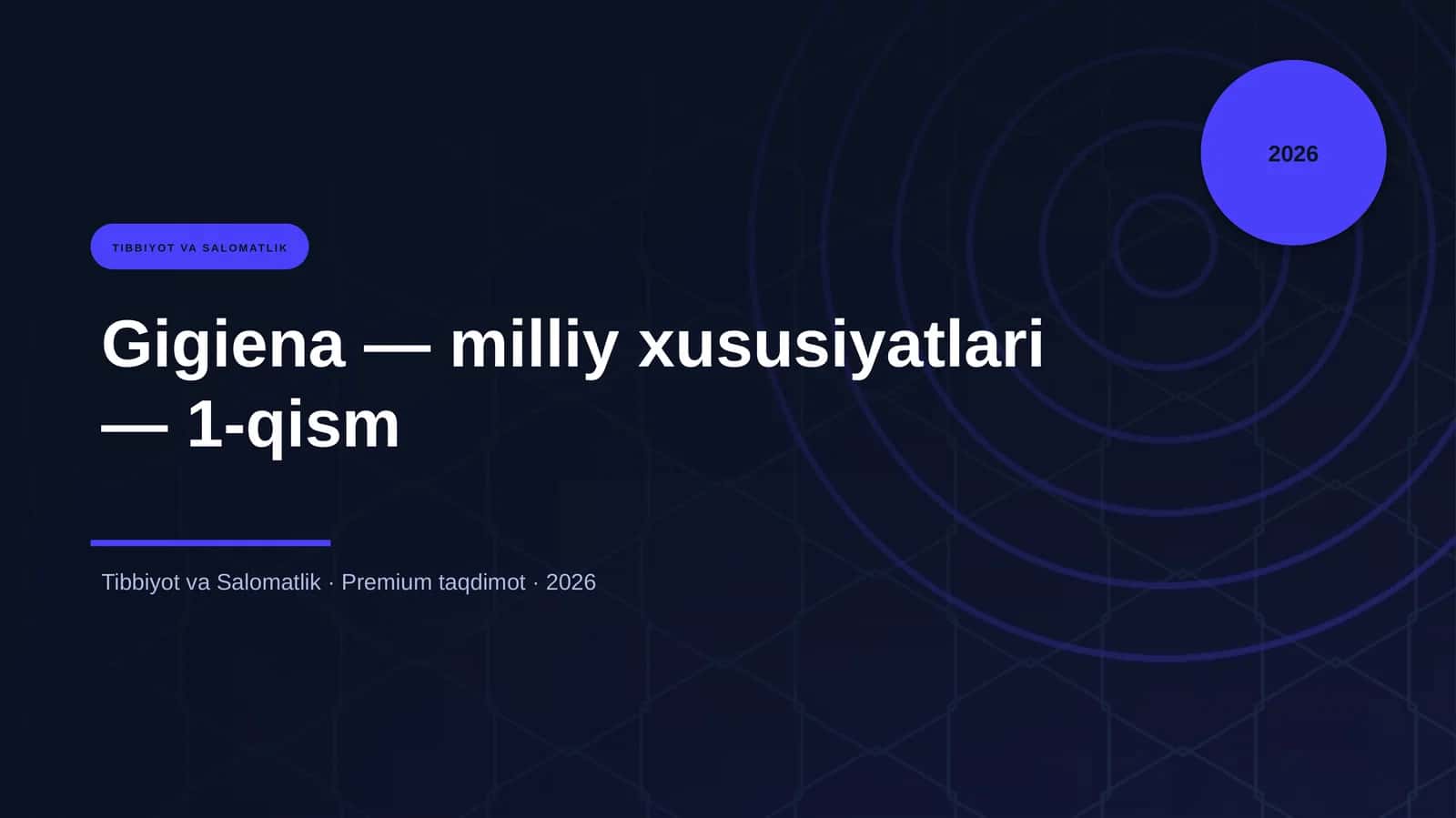 Gigiena — milliy xususiyatlari — 1-qism