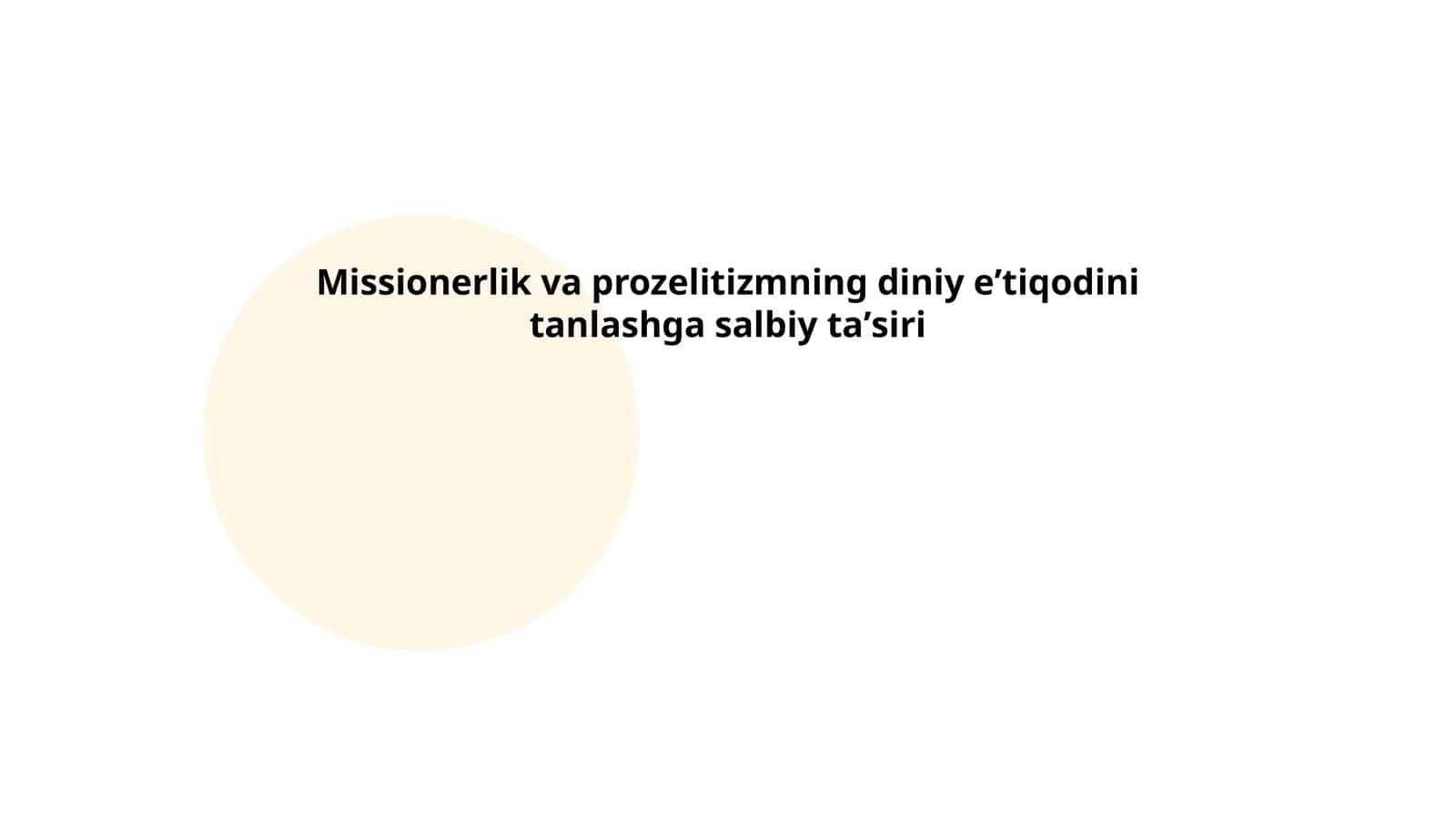 Missionerlik va prozelitizmning diniy eʼtiqodini tanlashga salbiy taʼsiri