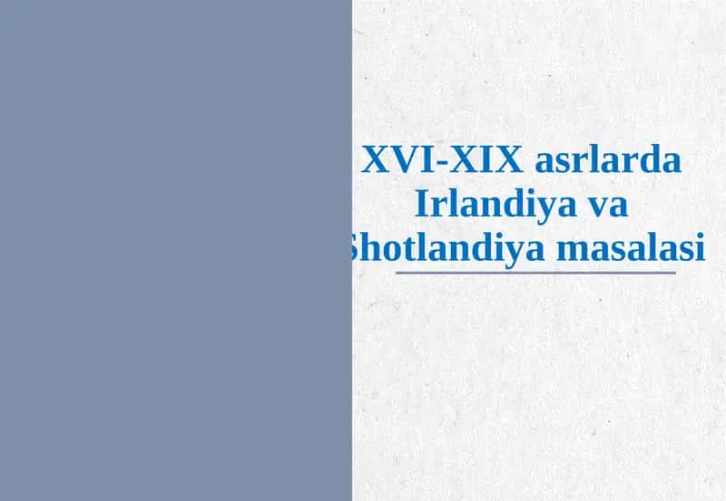 XVI-XIX asrlarda Irlandiya va Shotlandiya masalasi
