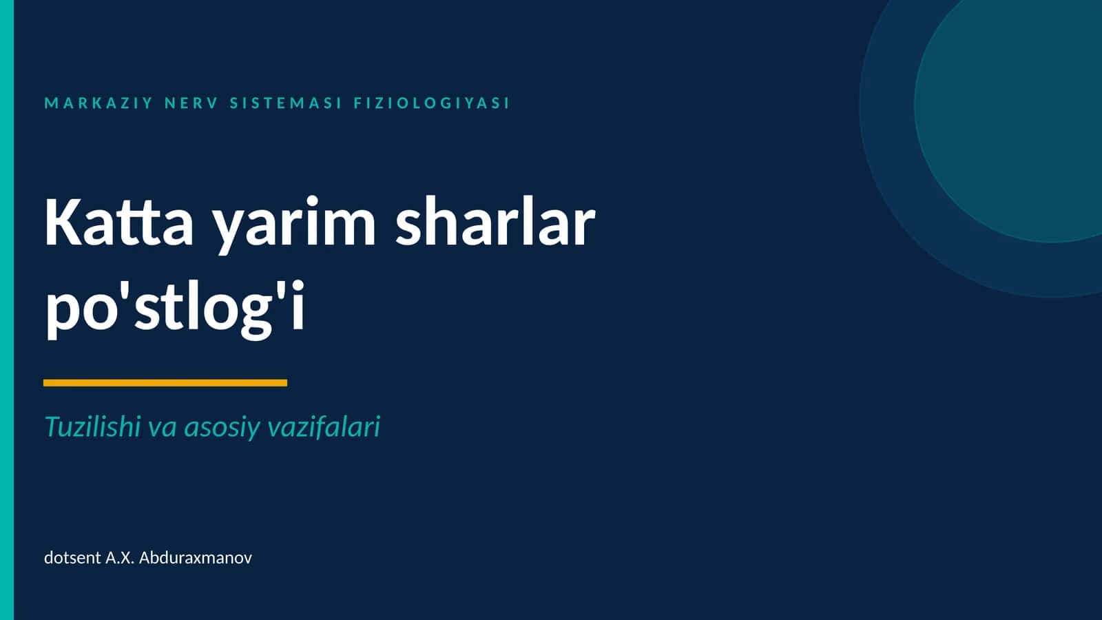 MARKAZIY NERV SISTEMASI FIZIOLOGIYASI