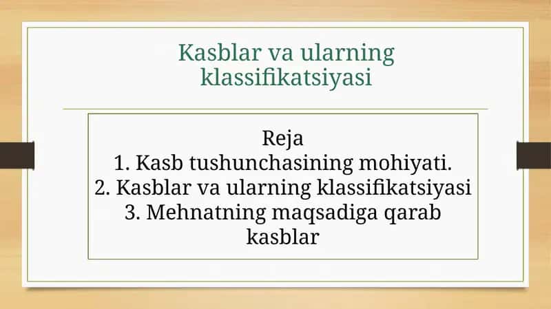Kasblar va ularning klassifikatsiyasi
