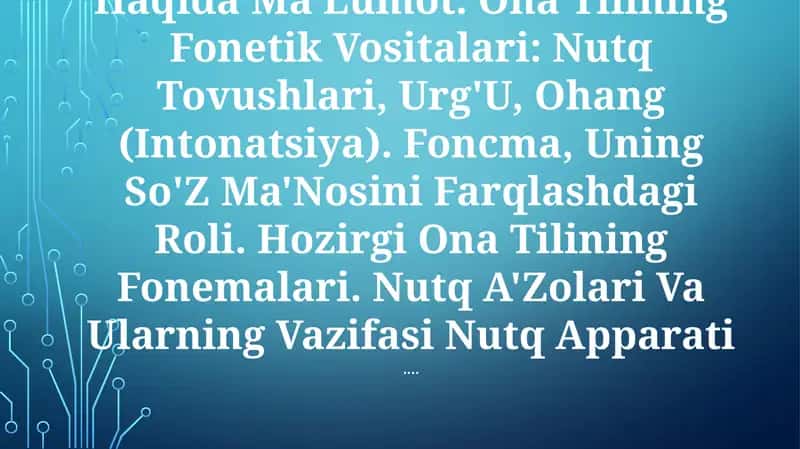 Fonetika Va Fonologiya. Hozirgi Zamon Ona Tilining Fonetik Va Fonologik Tizimi (Sistemasi) Haqida Ma'Lumot