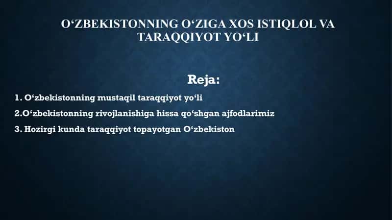 Oʻzbekistonning oʻziga xos istiqlol va taraqqiyot yoʻli