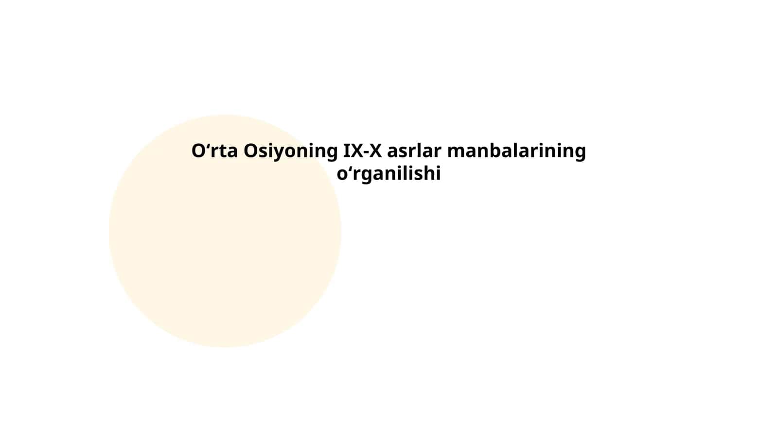 Oʻrta Osiyoning IX-X asrlar manbalarining oʻrganilishi